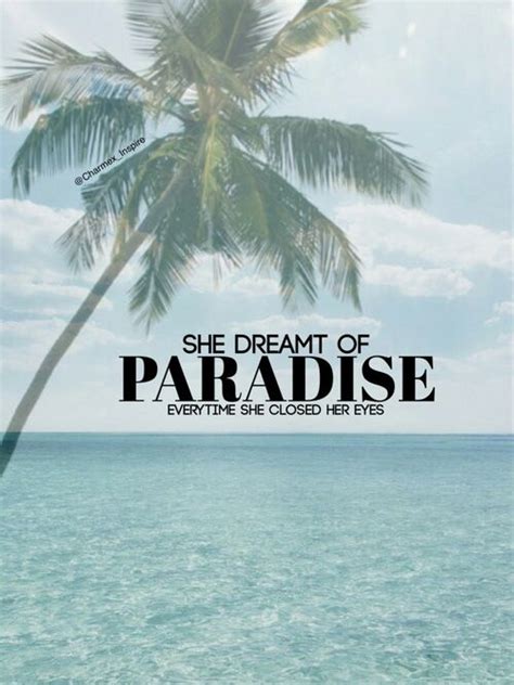 Dream Paradise Quote Close Eyes Palmtree Sea Ocean Shiwi Paradise