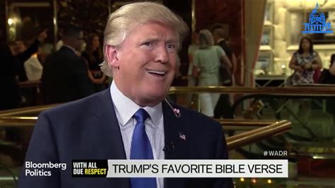 Youll Never Believe What Trumps Very Favorite Bible Verse Is Youtube