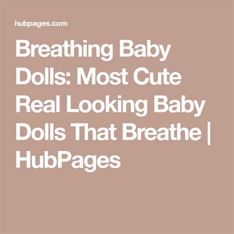 Breathing Baby Dolls Most Cute Real Looking Baby Dolls That Breathe