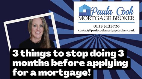 3 Things Not To Do Before Applying For A Mortgage Youtube