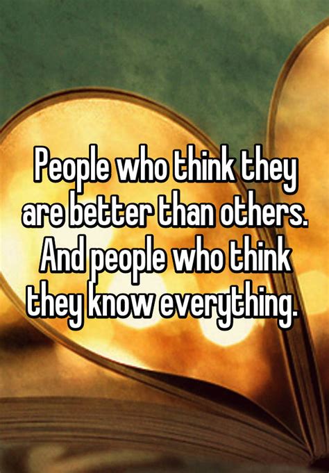 People Who Think They Are Better Than Others And People Who Think They