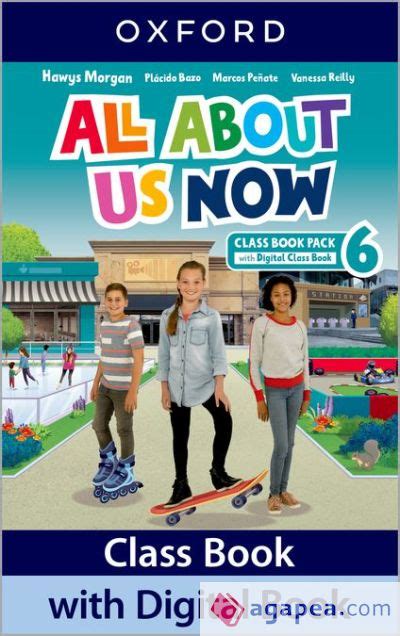 All About Us Now 6 Class Book Vanessa Reilly Hawys Morgan Placido