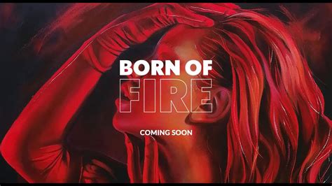 Born Of Fire Teaser Youtube