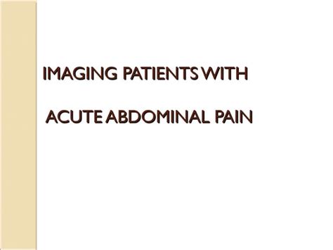 Imaging In Acute Abdominal Pain Ppt