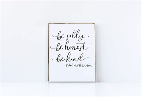 Be Silly Be Honest Be Kind Printable Wall Art Ralph Waldo Etsy