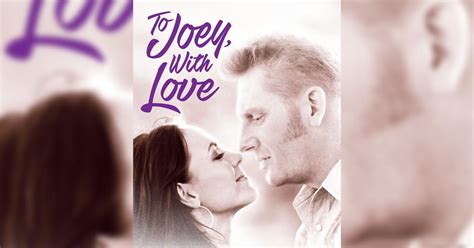 This Heartbreaking Clip From Rory Feek’s “to Joey With Love” Movie Still Crushes Our Heart