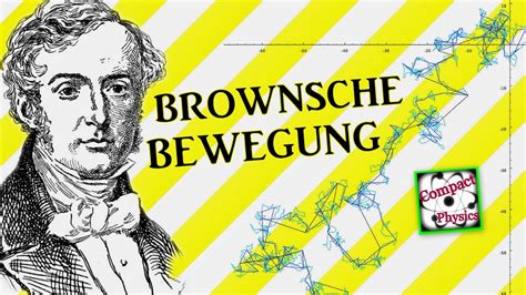 Als brownsche molekularbewegung wird die vom schottischen botaniker robert brown ( wieder ) entdeckte wärmebewegung von teilchen in flüssigkeiten bezeichnet. BROWNSCHE BEWEGUNG Compact Physics - YouTube
