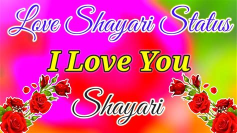 Love Shayari🥀love Shayari Status🥀love Status Video🥀 Romantic 🥀i Love