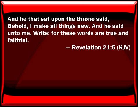 Revelation 215 And He That Sat On The Throne Said Behold I Make All