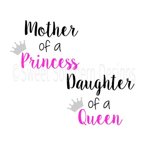 Mother Of A Princess Daughter Of A Queen Svg Instant Download