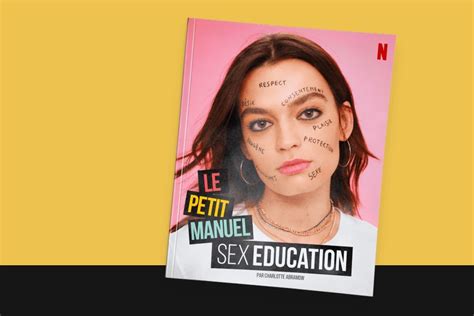 Sex Education 3 Raisons De Télécharger Et Lire Le Manuel D