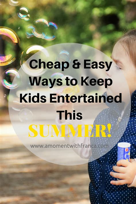 10 Easy And Inexpensive Ways To Keep Kids Entertained This Summer • A
