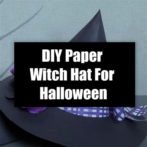 Diy Paper Witch Hat For Halloween