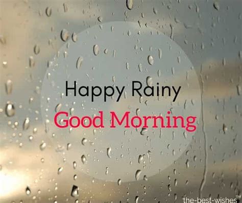 31 perfect good morning wishes for a rainy day [ best images ] good morning rainy day good