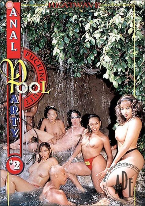 Anal Pool Party 2 Streaming Video At 18 Lust With Free Previews