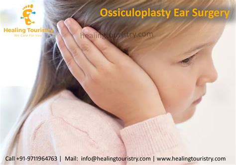An Ossiculoplasty Is A Surgery To Repair Remake And Enhance The