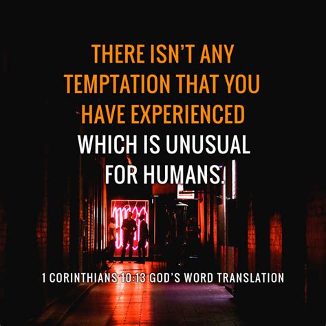 Comparing 1 Corinthians 1013 God Will Not Allow You To Be Tempted