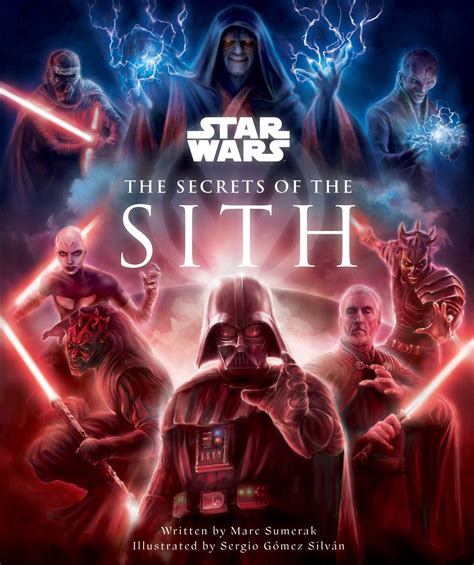 Star Wars The Secrets Of The Sith Book By Marc Sumerak Sergio Gómez