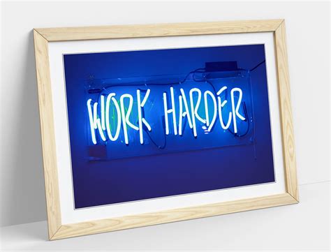 Work Harder Neon Sign Poster Framed Wall Art Print Picture Etsy