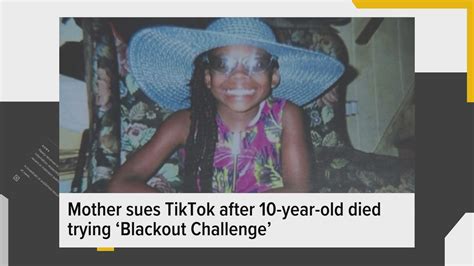 Commentary Mother Sues Tiktok After 10 Year Old Died From Blackout