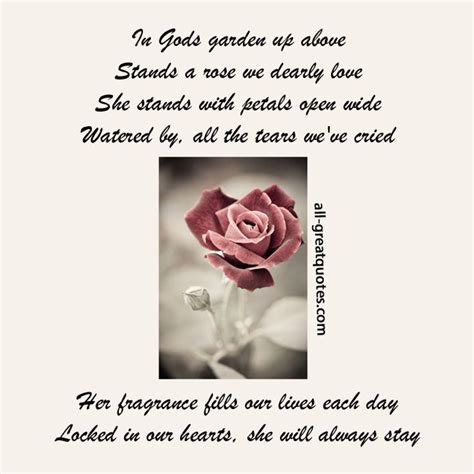 In Gods garden up above, stands a rose we dearly love. She stands with ...