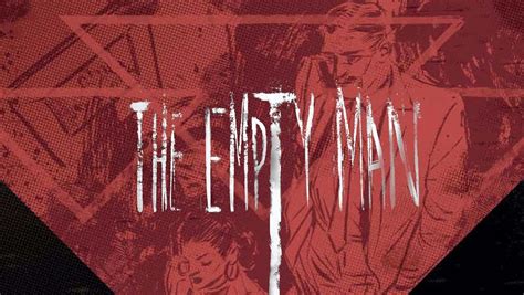 We will fix the issue in 2 days; 'Empty Man' Comic Released for Free Ahead of Movie ...