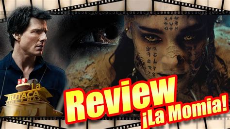 Review La Momia 2017 HD YouTube