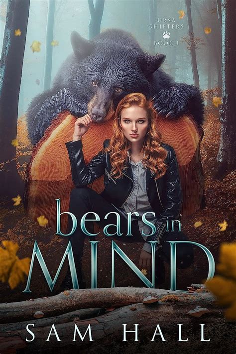 Amazon Com Bears In Mind A Bear Shifter Romance Ursa Shifters Book Ebook Hall Sam