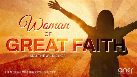 WOMAN OF GREAT FAITH Matthew 15 21 28 YouTube