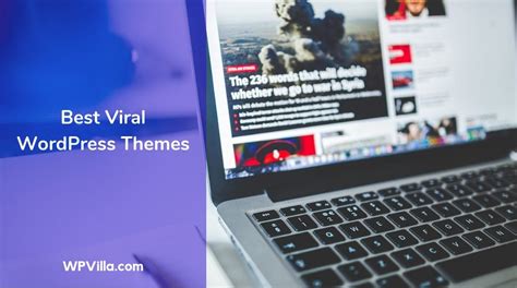 15 Best Viral Wordpress Themes For 2019 Create A Viral Site Now