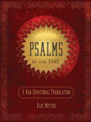 Psalms By The Day A New Devotional Translation Alec Motyer