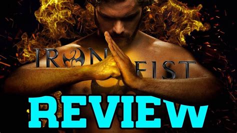 Iron Fist Season 1 Review With Spoilers Youtube