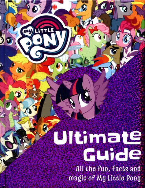 My Little Pony Ultimate Guide By My Little Pony 9781408350645