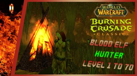 Level 1 To 70 World Of Warcraft Tbc Classic Blood Elf Hunter Part