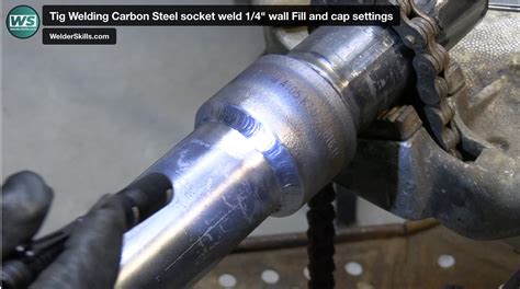 Tig Welding Carbon Steel Socket Weld Wall Fill And Cap Settings