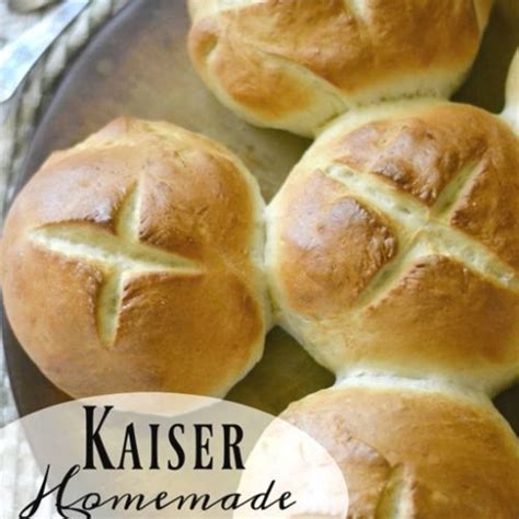 best homemade kaiser roll recipe faith filled food for moms