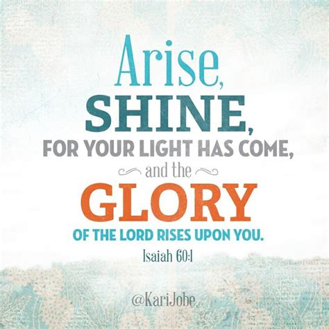 Isaiah 60:1 | Bible & Quotes & Lyrics | Pinterest