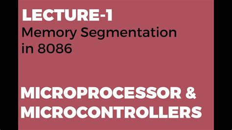 Memory Segmentation In 8086 Microprocessor Basics Tutorial Youtube