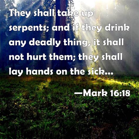 Mark 1618 They Shall Take Up Serpents And If They Drink Any Deadly