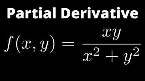partial derivative of f x y xy x 2 y 2 with quotient rule youtube