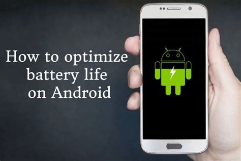 How To Optimize Battery Life On Android