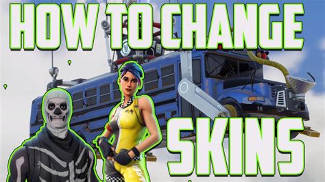 How To Change Your Skin On Fortnite Battle Royale Customize Character