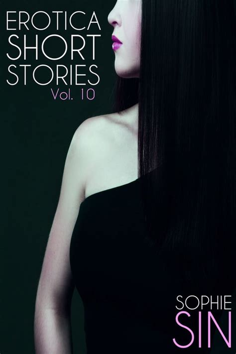 Erotic Short Stories Collections Erotica Short Stories Vol 10 Ebook