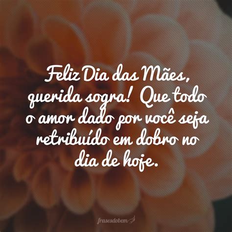 45 Frases De Feliz Dia Das Mães Para Sogra Que Mostram Cumplicidade