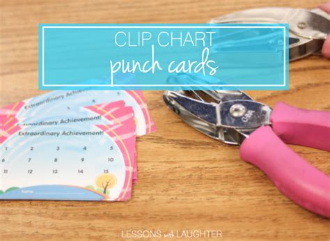 Using Punch Cards With A Classroom Clip Chart Lessons With Laughter