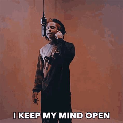 I Keep My Mind Open Open Minded  I Keep My Mind Open Open Minded
