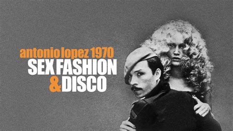 antonio lopez 1970 sex fashion and disco apple tv
