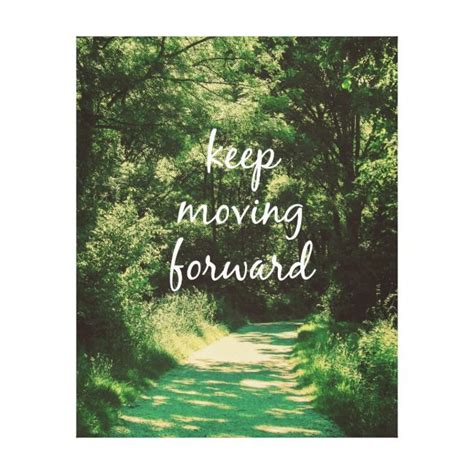 Motivational Keep Moving Forward Quote Canvas Print