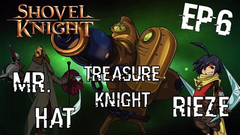 Shovel Knight Gameplay Español Ep 6 Como Derrotar A Reize Mr Hat Y