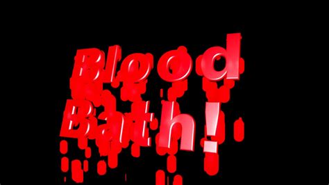 Blood Bath Youtube